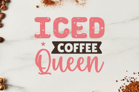 Iced coffee queen SVG SVG Regulrcrative 