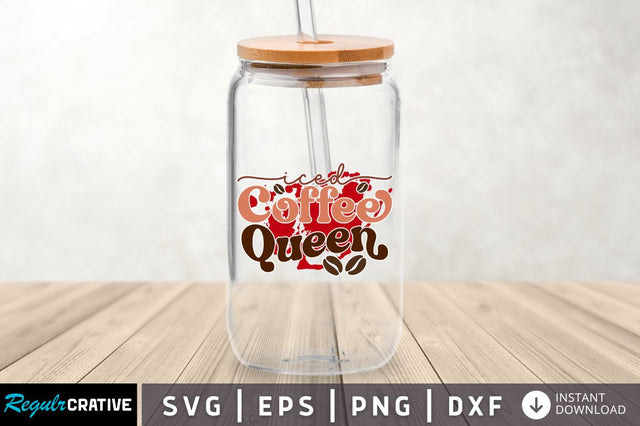 Iced coffee queen SVG SVG Regulrcrative 