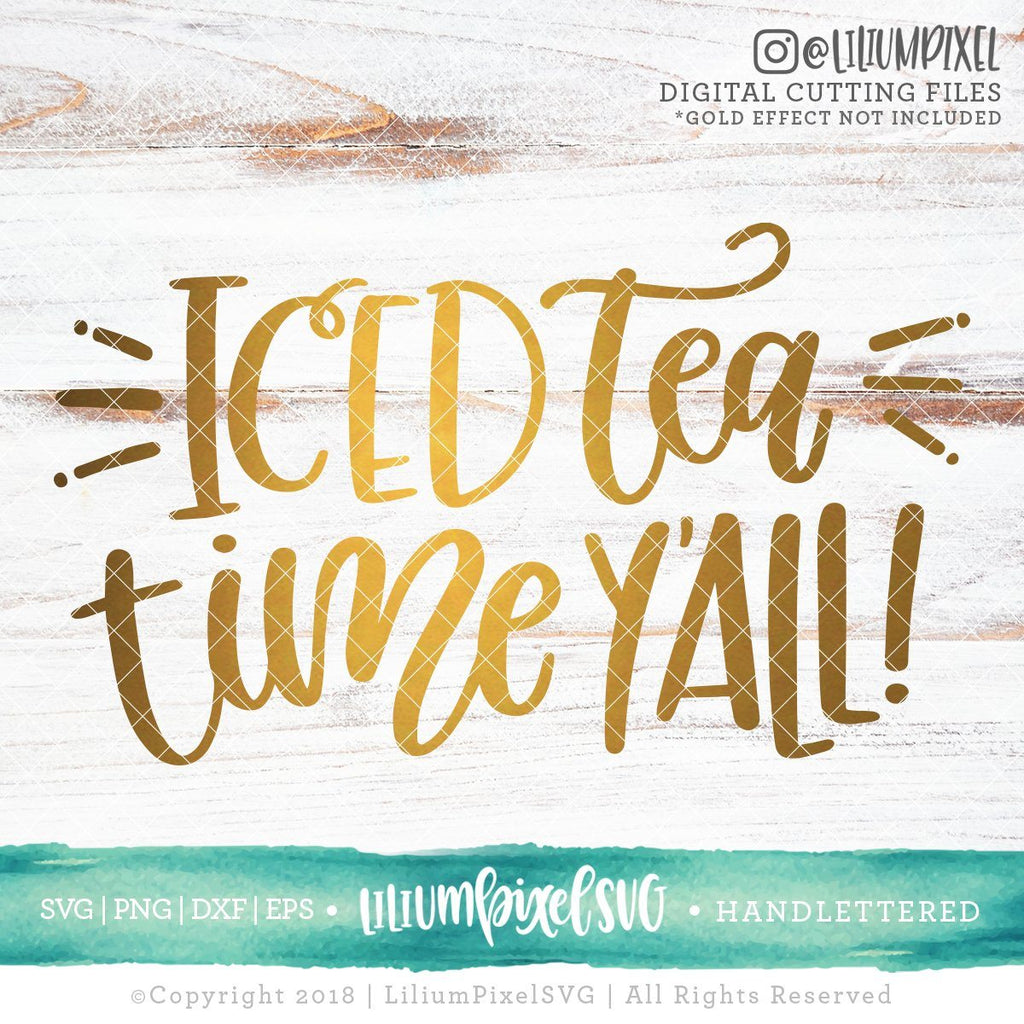Iced Tea Time Y'all - So Fontsy