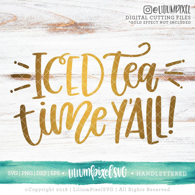 Iced Tea Time Y'all SVG Lilium Pixel SVG 