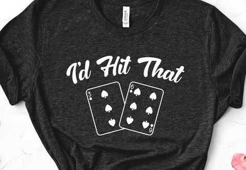 I'd Hit That Playing Cards Adult SVG Design SVG Crafting After Dark 