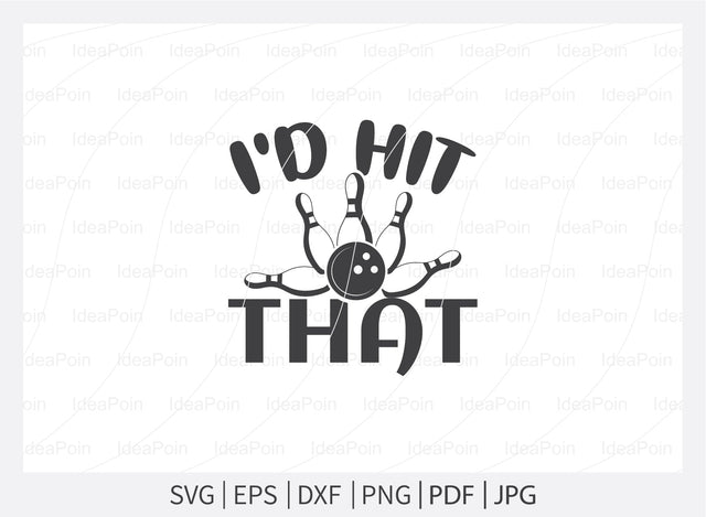 I'd hit that svg, Bowling SVG, Bowling clipart, Bowling Svg Cut File, Bowling King svg, Bowling clipart, Bowling Png, Bowling mom svg, shart SVG Dinvect 