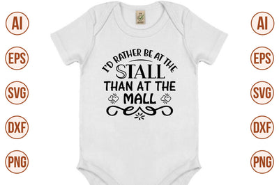 Id Rather Be at the Stall Than at the mall svg SVG orpitasn 