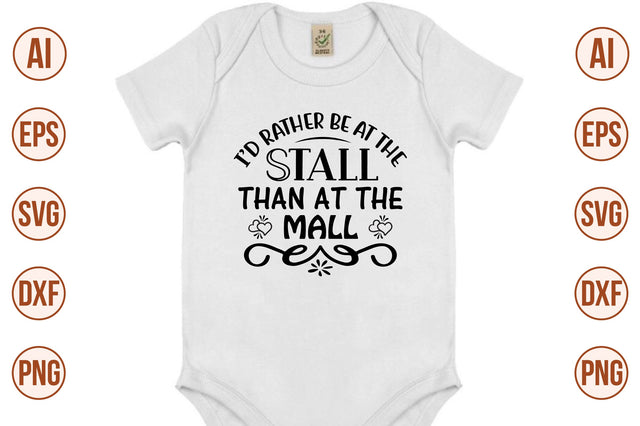 Id Rather Be at the Stall Than at the mall svg SVG orpitasn 