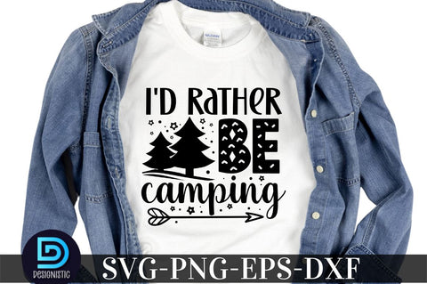 I'd rather be camping, Camping SVG Bundle SVG DESIGNISTIC 