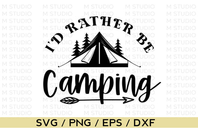 I'd rather be camping, camping svg SVG MD mominul islam 