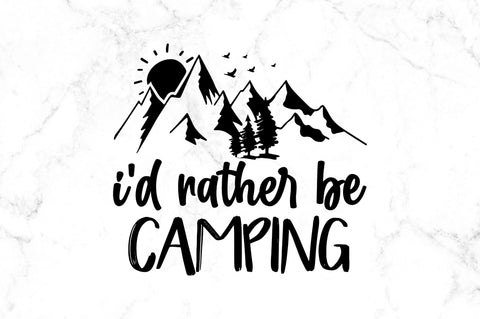 Id rather be camping SVG SVG Regulrcrative 