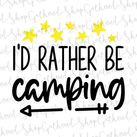 I'd Rather Be Camping SVG SVG ShopGathered 