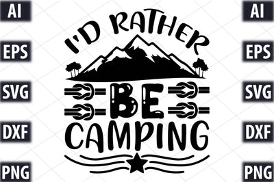 I'd rather be camping SVG SVGista 