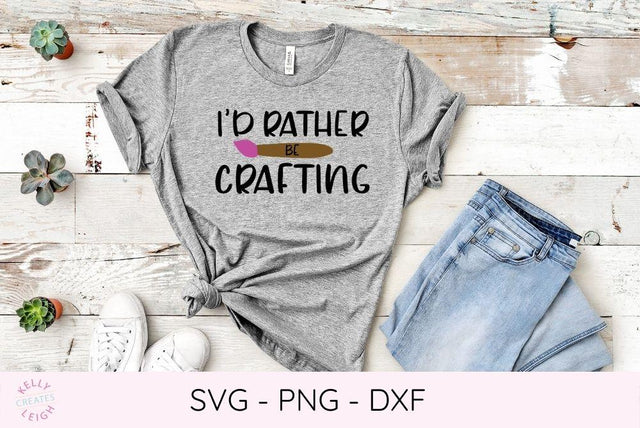 I'd Rather Be Crafting SVG File SVG Kelly Leigh Creates 