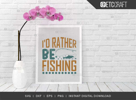 Id Rather Be Fishing SVG Cut File, Lake Svg, Lake Life Svg, Canoe Svg, Kayak Life Svg, Kayak Saying Svg, Lake Quotes, TG 00962 SVG ETC Craft 