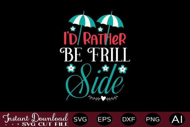 I'd Rather Be Frill Side-01 SVG SVG designmaster24 