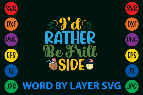 I'd Rather Be Frill Side, Summer SVG Design SVG Rafiqul20606 