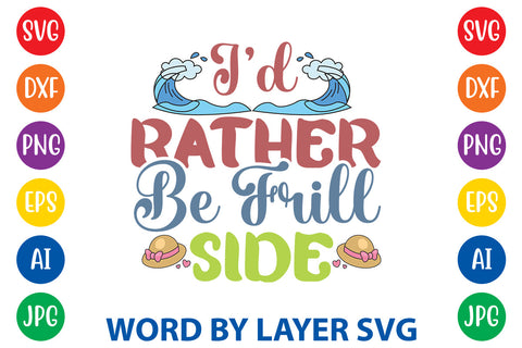 I’d Rather Be Frill Side, Summer SVG Design SVG Rafiqul20606 