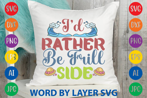 I’d Rather Be Frill Side, Summer SVG Design SVG Rafiqul20606 
