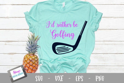 I'd rather be golfing SVG - Golf SVG - Script SVG Stacy's Digital Designs 