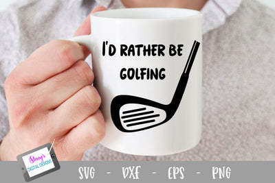 I'd rather be golfing SVG - Golf SVG SVG Stacy's Digital Designs 