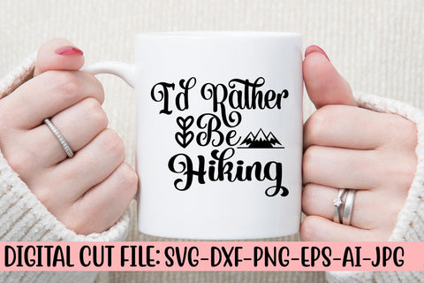 I'd Rather Be Hiking SVG SVG Syaman 