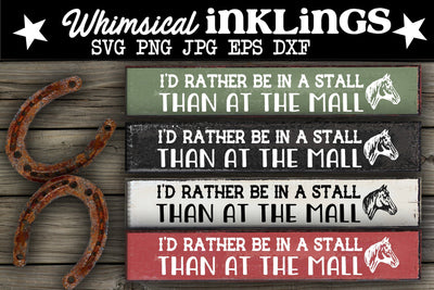 I'd Rather Be In A Stall-Horse SVG SVG Whimsical Inklings 