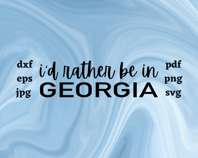 I'd Rather be in Georgia SVG Cut File SVG Northern Light SVG 