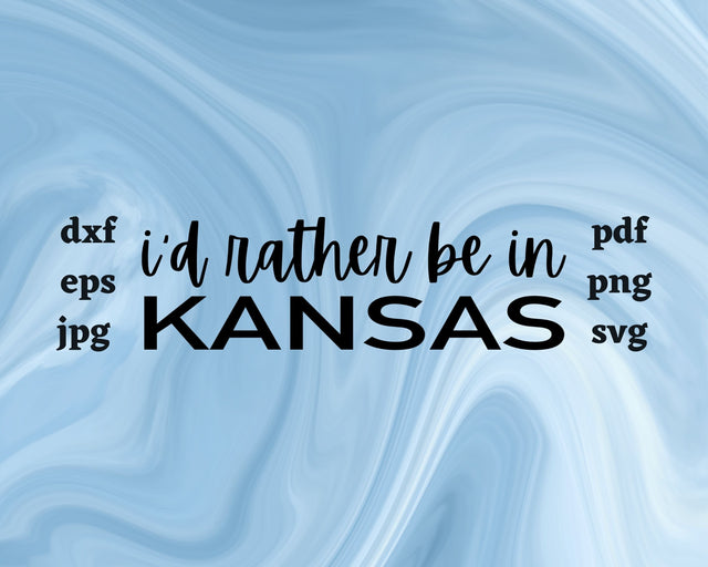 I'd Rather be in Kansas SVG Cut File SVG Northern Light SVG 