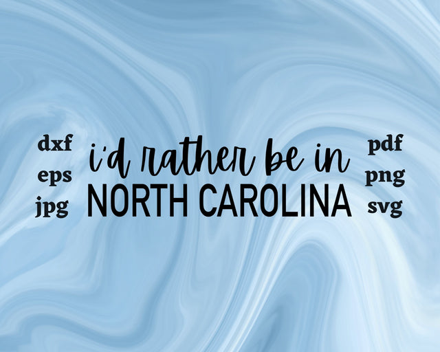 I'd Rather be in North Carolina SVG Cut File SVG Northern Light SVG 