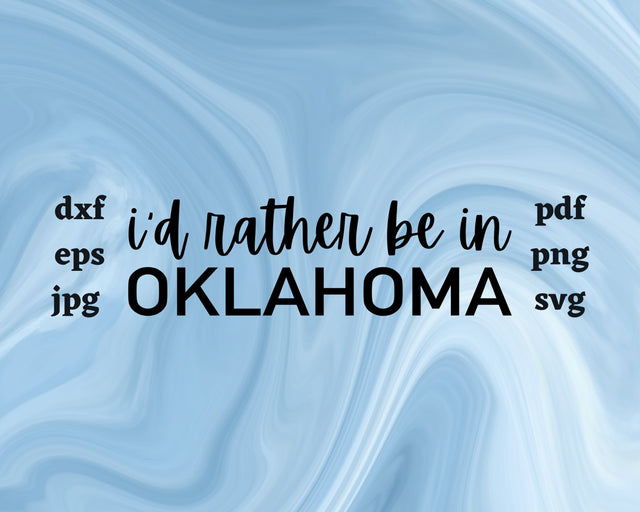 I'd Rather be in Oklahoma SVG Cut File SVG Northern Light SVG 