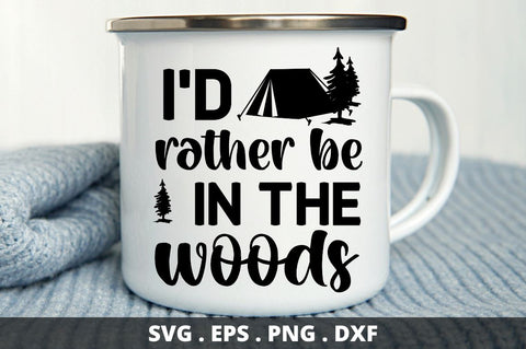 I'd rather be in the woods SVG Designangry 