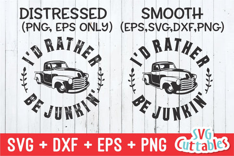 I'd Rather Be Junkin svg - Yard Sale Cut File - Antiquing svg - dxf - eps - png - Cut File - Silhouette - Cricut File - Digital Download SVG Svg Cuttables 