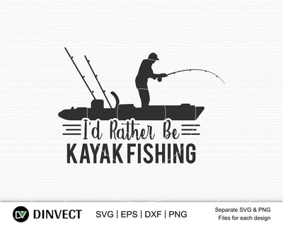 I'd rather be kayak fishing, kayak svg, kayak dxp, Canoe Svg, Canoe Silhouette, Sport Outdoor SVG, Sport Outdoor SVG, Water Sports Svg, Boats Svg, Silhouette Came SVG Dinvect 