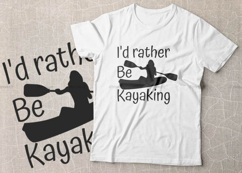 I'd rather be kayaking svg file, Kayak SVG File, Kayaking SVG, Canoe Svg, Canoe Silhouette, Sport Outdoor SVG, Sport Outdoor SVG, Water Sports Svg, Boats Svg, Silhouette Came SVG Dinvect 