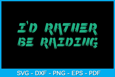 I'd Rather Be Raiding Gaming Gamer SVG PNG PDF Cut File SVG Creativedesigntee 
