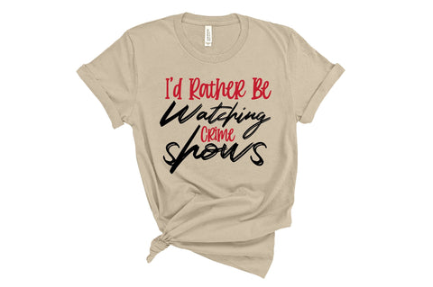 I'd Rather Be Watching Crime Shows SVG orpitasn 