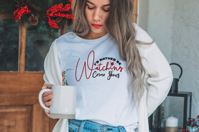 I'd Rather Be Watching Crime Shows svg SVG nirmal108roy 