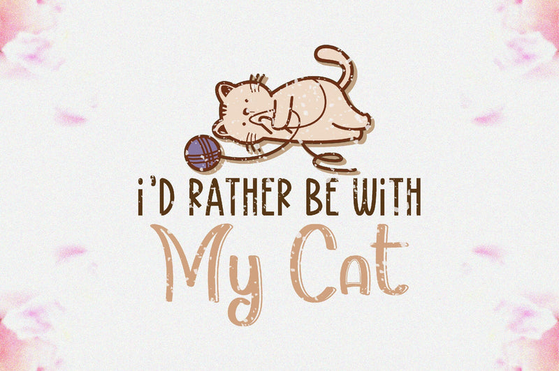 I’d Rather Be with My Cat Sublimation Sublimation Jagonath Roy 