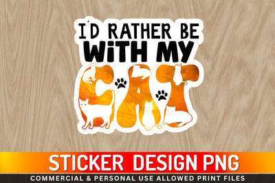 Id rather be with my Sublimation PNG Sublimation Regulrcrative 
