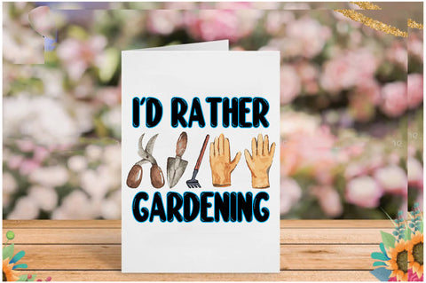 I'd Rather Gardening Sublimation Sublimation Jagonath Roy 