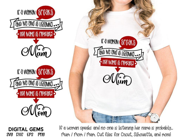 If a woman speaks design. Mum / Mam / Mom designs are included. SVG Digital Gems 