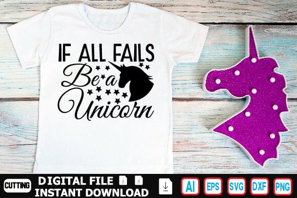 If All Fails Be a Unicorn SVG Craftlabsvg24 