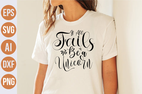 If All Fails Be a Unicorn svg SVG nirmal108roy 