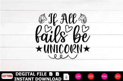 If All Fails Be Unicorn SVG Shahin alam 