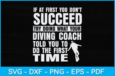 If At First You Don't Succeed Scuba Diving Svg Cutting File SVG artprintfile 