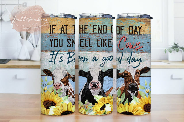 If At The End Of Day You Smell Like Cows Its Been A Good Day Tumbler Png, Sunflower Tumbler, Cow Tumbler, 20oz Skinny Tumbler Sublimation Designs PNG File, Sublimation Tumbler,Cow and Sunflower Sublimation Rabbitmakies 