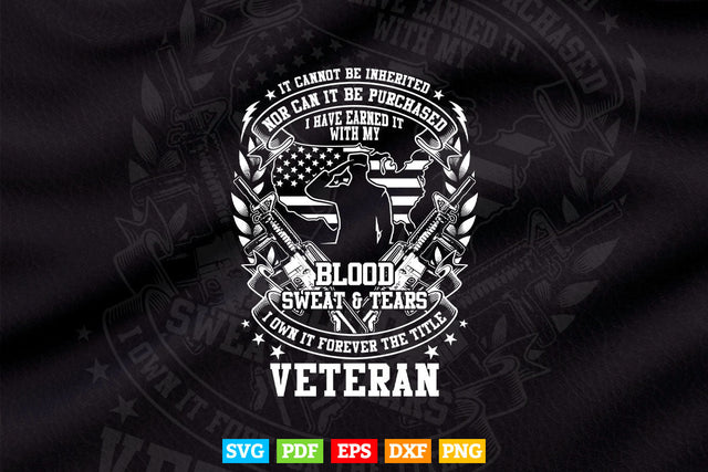 If Cannot Be inherited Nor Can it be Purchased Veteran 4th Of July Svg Png Files SVG DesignDestine 