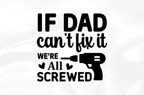 If dad cant fix it SVG SVG Regulrcrative 