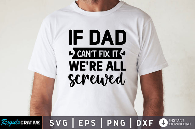 If dad can't fix it SVG SVG Regulrcrative 
