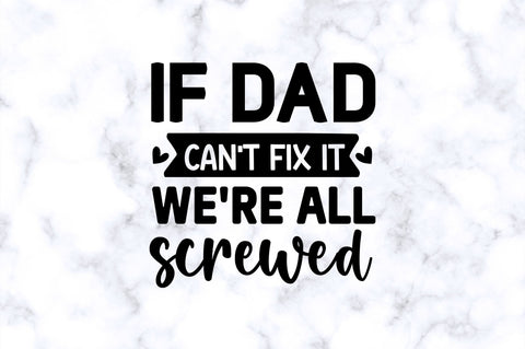 If dad can't fix it SVG SVG Regulrcrative 