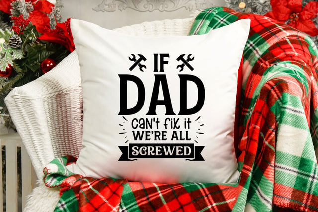 If dad can't fix it we're all screwed SVG SVG DESIGNISTIC 