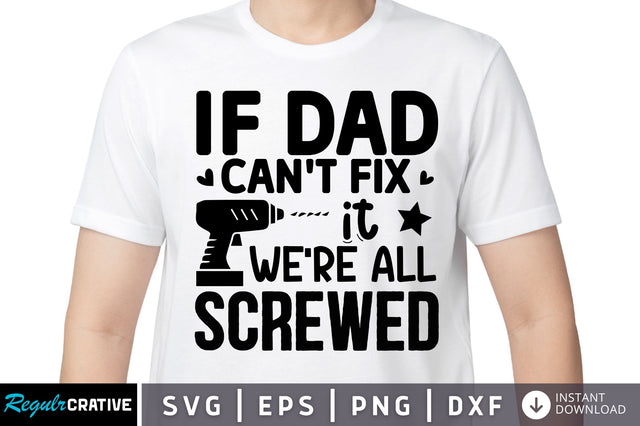 If dad cant fix it were SVG SVG Regulrcrative 