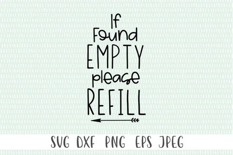 If Found Empty Please Refill SVG SVG Simply Cutz 